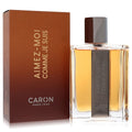 Caron Aimez-Moi Comme Je Suis Eau de Toilette — 4.2 oz
